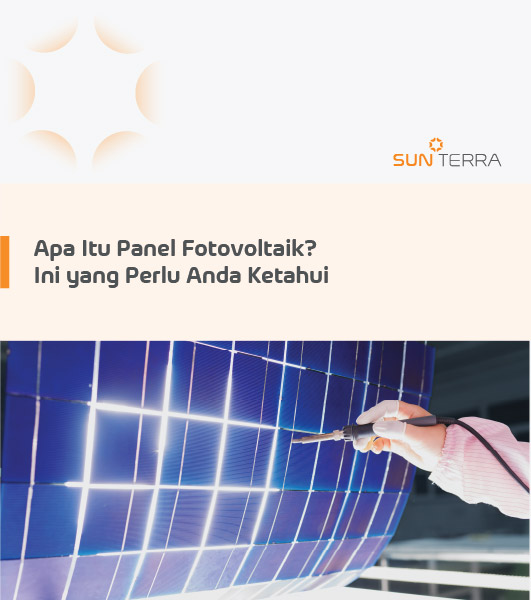 Apa Itu Panel Fotovoltaik Ini yang Perlu Anda Ketahui