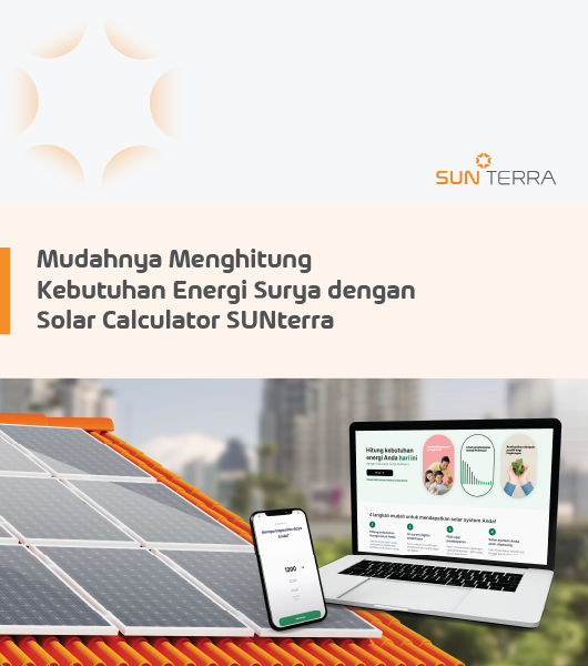 Mudahnya Menghitung Kebutuhan Energi Surya dengan Solar Calculator SUNterra