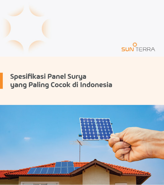 Spesifikasi Panel Surya yang Paling Cocok di Indonesia
