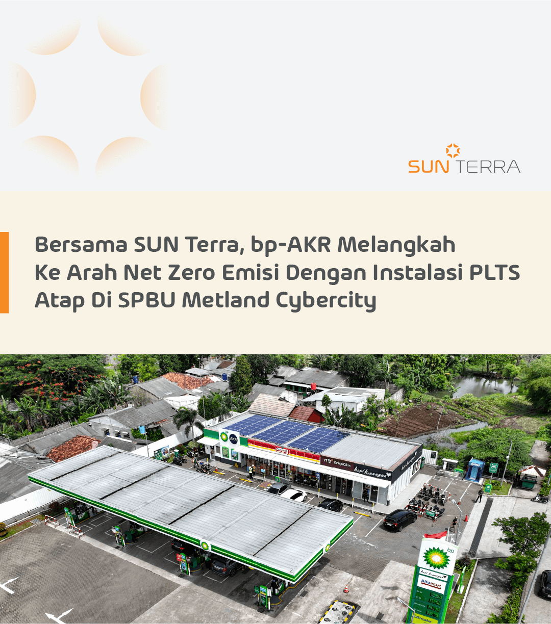 Bersama SUN Terra, bp-AKR Melangkah Ke Arah Net Zero Emisi Dengan Instalasi PLTS Atap Di SPBU Metland Cybercity
